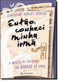 Então, Conheci Minha Irmã - Gutenberg - autentica