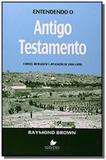 Entendendo o Antigo Testamento - Capa Nova - Shedd publicacoes