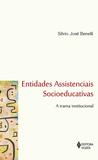 Entidades assistenciais socioeducativas - A trama institucional