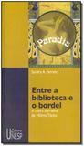 Entre a biblioteca e o bordel