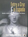 Entre A Cruz e A Espada - Age