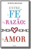 Entre a fé e a razão - o amor - Eme