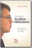 Entre a Glória e a Vergonha - Geracao editorial