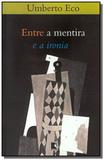 Entre a mentira e a ironia - Record