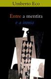 Entre a mentira e a ironia