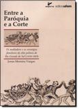 Entre a Paróquia e a Corte - Ufsm