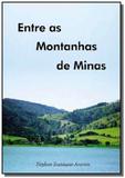 Entre as montanhas de minas - Autor independente
