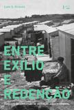 Entre Exilio e Redencao: Aspectos da Literatura de Imigracao Judaico-Oriental - Edusp