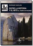 Entre la historia y el mito - Akal