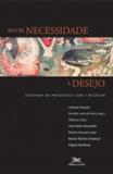 Entre necessidade e desejo - Diálogos da psicologia com a religião - Loyola