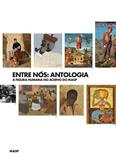 Entre Nós : Antologia - A figura humana no acervo do MASP
