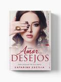 Entre o amor e os desejos: toda escolha tem seu preço - Editora viseu