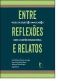 Entre Reflexões e Relatos: Vozes de Sujeitos Implicados Com a Gestão Educacional - Edufba