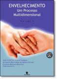 Envelhecimento: Um Processo Multidimensional - Vol.1 - Unijui