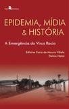 Epidemia, midia e historia - Paco editorial