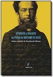 Epigrafes e dialogos na poesia de machado de assis - Edufscar