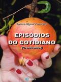 Episódios do Cotidiano: Cronicontos - Edições inteligentes