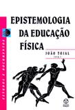 Epistemologia da educacao fisica - Instituto piaget