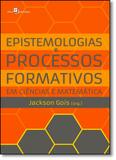 Epistemologias e Processos Formativos: Em Ciências e Matemática - Paco editorial