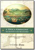 Época Pombalina no Mundo Luso-brasileiro - Fgv