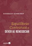 Equilíbrio Contratual e Dever de Renegociar - Saraiva