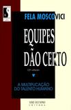 Equipes dão certo: A multiplicação do talento humano - A multiplicação do talento humano
