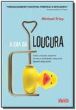 Era da loucura, a - Alaude