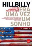 Era uma vez um sonho - a história de uma família da classe operária e da crise da sociedade americana - Leya editora
