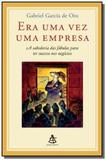 Era uma vez uma empresa: a sabedoria das fabulas p - Sextante