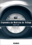 Ergonomia em medicina do trafego - Rubio