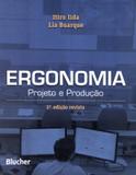 ERGONOMIA - PROJETO E PRODUCAO - 3ª ED - Edgard blucher