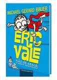 ERIC VALE - NÃO-SE-ABALE, O HERÓI DESASTRADO