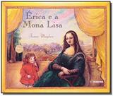 Erica e a mona lisa - Moderna