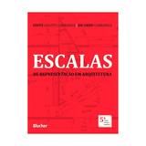 Escalas de representacao em arquitetura - blucher - Edgard blucher lv