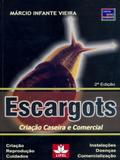 Escargots - criacao caseira e comercial - Prata editora