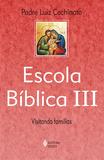 Escola bíblica III - Visitando famílias