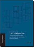Escola de Luta, Uma: Análise dos Significados da Educação em um Estudo de Drama Social - 7 letras
