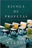 Escola de Profetas - Vida