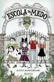 Escola do Medo - Editora rocco