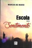 Escola do Sentimento - Pillares