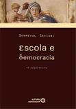 ESCOLA E DEMOCRACIA - 43ª ED - Autores associados