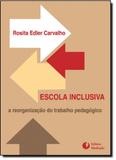 Escola Inclusiva: A Reorganização do Trabalho Pedagógico - Mediacao