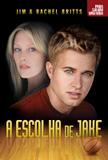 Escolha de jake, a - Bv films