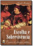 Escolha e sobrevivencia - E realizacoes