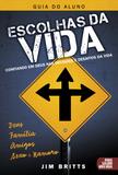 Escolhas da vida - guia aluno - Lv029
