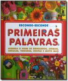 Esconde-esconde - Primeiras Palavras - 02Tir. - Publifolha editora
