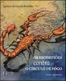 Escorpioes contra o circulo de fogo, os - Global editora
