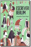 Escrever Berlim - Nos editora