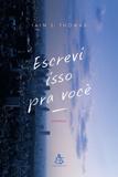 Escrevi isso pra você