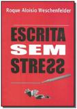 Escrita sem stress - Autor independente